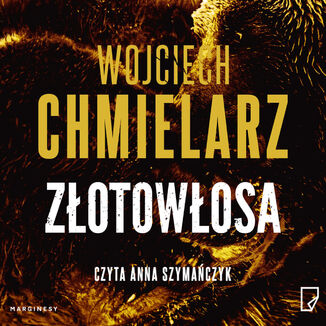 Złotowłosa Wojciech Chmielarz - audiobook MP3