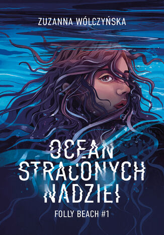 Ocean straconych nadziei Zuzanna Wólczyńska - okladka książki