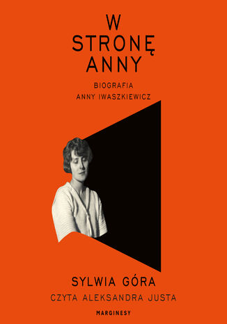 W stronę Anny. Biografia Anny Iwaszkiewicz Sylwia Góra - audiobook MP3