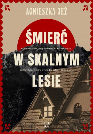Śmierć w skalnym lesie Agnieszka Jeż - okladka książki