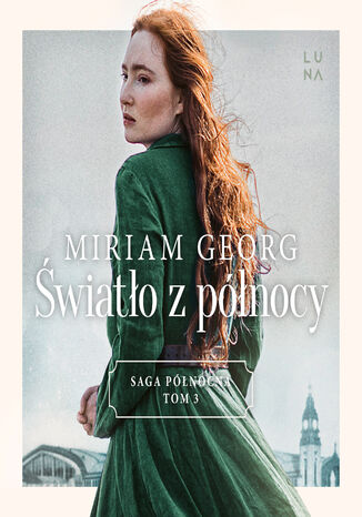 Saga północna (#3). Światło z północy. Saga Północna Tom 3 Miriam Georg - audiobook MP3