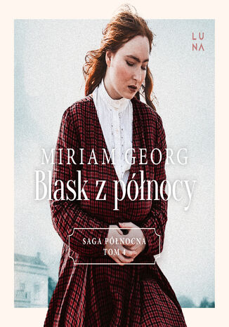 Saga północna (#4). Blask z północy. Saga Północna Tom 4 Miriam Georg - audiobook MP3
