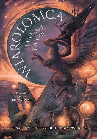 Upadli bogowie (#3). Wiarołomca Hannah Kaner - okladka książki