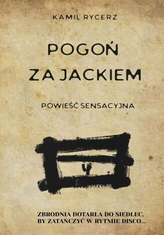 Pogoń za Jackiem Kamil Rycerz - okladka książki