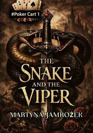 The snake and the viper Martyna Jamrożek - okladka książki