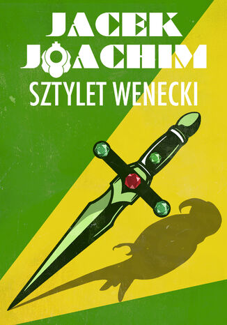 Sztylet wenecki Jacek Joachim - okladka książki