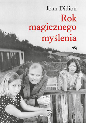 Rok magicznego myślenia Joan Didion - okladka książki
