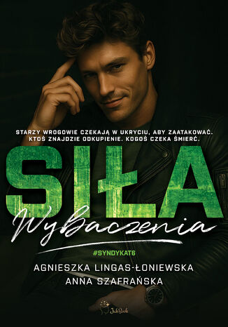 Siła wybaczenia Agnieszka Lingas-Łoniewska - okladka książki