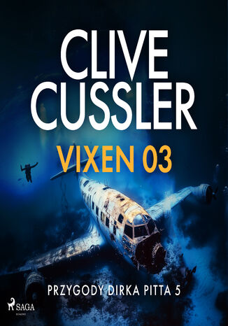 Przygody Dirka Pitta 5: Vixen 03 (#5) Clive Cussler - audiobook MP3