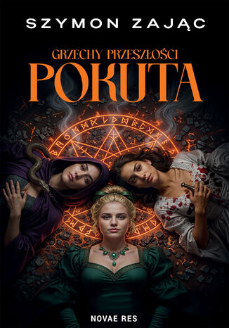 Grzechy Przeszłości: Pokuta Szymon Zając - okladka książki