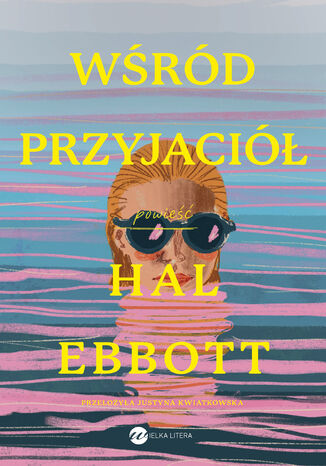 Wśród przyjaciół Hal Ebbott - okladka książki