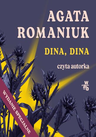Dina, Dina - wydanie specjalne Agata Romaniuk - okladka książki