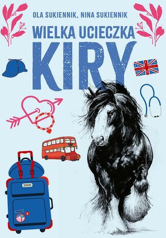 Wielka ucieczka Kiry Ola Sukiennik, Nina Sukiennik - okladka książki