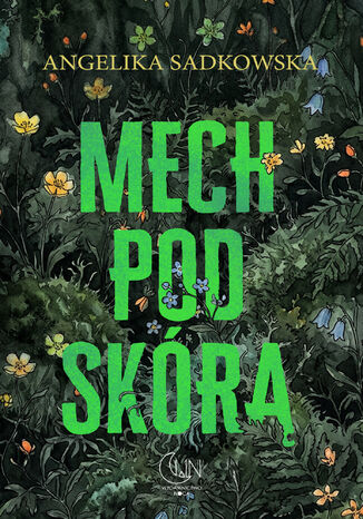 Mech pod skórą Angelika Sadkowska - okladka książki