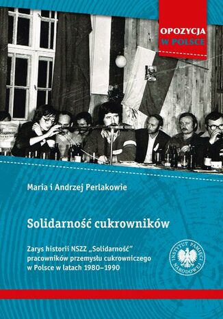 Solidarność cukrowników Maria Perlak, Andrzej Perlak - okladka książki
