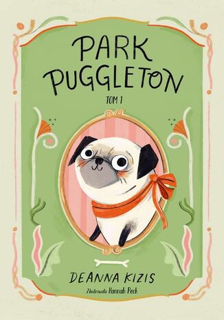 Park Puggleton. Tom 1 Deanna Kizis - okladka książki