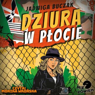 Dziura w płocie Jadwiga Buczak - audiobook MP3