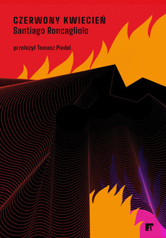 Czerwony kwiecień Santiago Roncagliolo - okladka książki