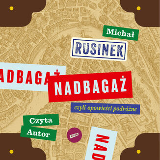 Nadbagaż Michał Rusinek - audiobook MP3