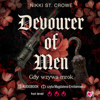 Devourer of Men. Gdy wzywa mrok. Devourer. Tom 1 Nikki St. Crowe - audiobook MP3