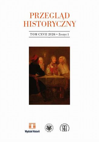 Przegląd Historyczny. Tom CXVII, 2026. Zeszyt 1 Maciej Mycielski - okladka książki