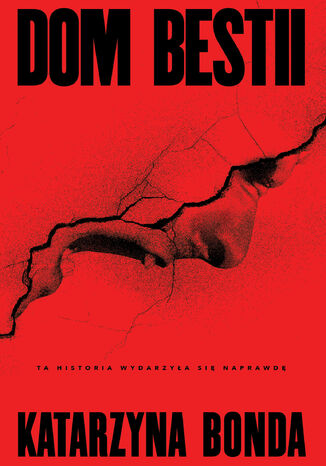 Dom bestii Katarzyna Bonda - okladka książki