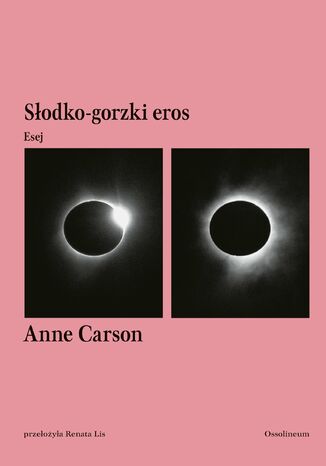 Słodko-gorzki eros. Esej Anne Carson - okladka książki