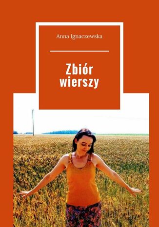 Zbiór wierszy Anna Ignaczewska - okladka książki