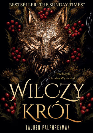 The Wolf King (Tom 1). Wilczy król Lauren Palphreyman - okladka książki