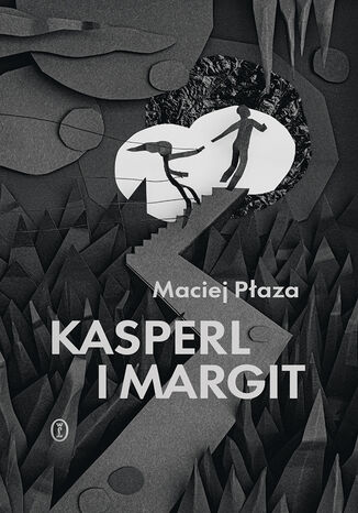 Kasperl i Margit Maciej Płaza - okladka książki
