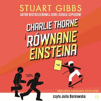 Charlie Thorne i równanie Einsteina Stuart Gibbs - audiobook MP3