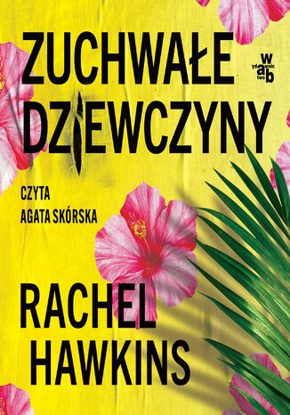 Zuchwałe dziewczyny Rachel Hawkins - audiobook MP3