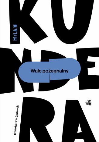 Walc pożegnalny Milan Kundera - okladka książki