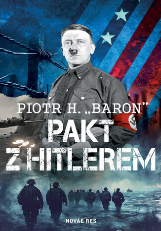 Pakt z Hitlerem Piotr H. „Baron” - okladka książki