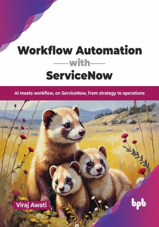 Workflow Automation with ServiceNow Viraj Awati - okladka książki