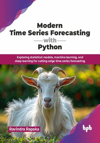 Modern Time Series Forecasting with Python Ravindra Rapaka - okladka książki
