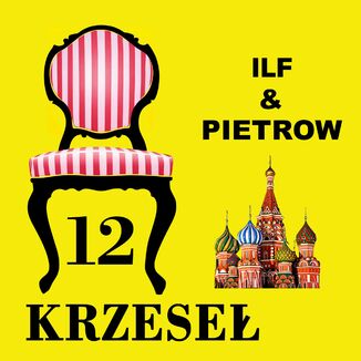 Dwanaście krzeseł Ilia Ilf, Eugeniusz Pietrow - okladka książki