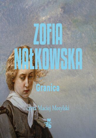 Granica Zofia Nałkowska - audiobook MP3