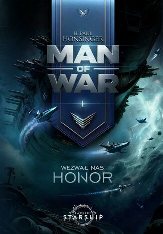 Man of War. Tom 1. Wezwał nas honor H. Paul Honsinger - okladka książki