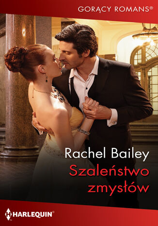 Szaleństwo zmysłów Rachel Bailey - okladka książki