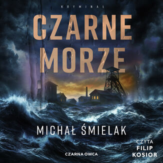 Czarne Morze Michał Śmielak - audiobook MP3