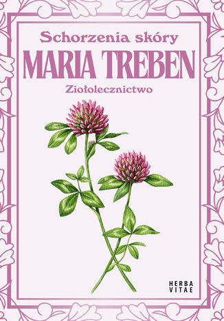 Schorzenia skóry. Ziołolecznictwo Maria Treben - okladka książki