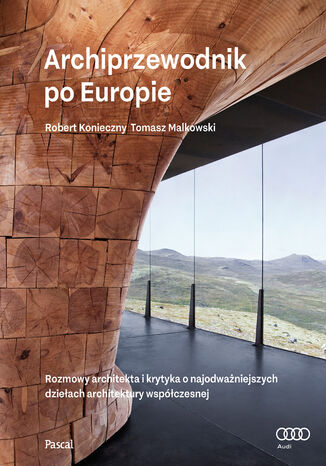Archiprewodnik po Europie Tomasz Malkowski, Robert Konieczny - okladka książki