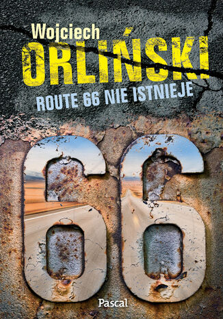 Route 66 nie istnieje Wojciech Orliński - okladka książki