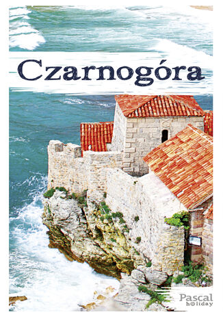 Czarnogóra. Pascal Holiday  - okladka książki