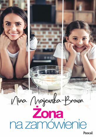 Żona na zamówienie Nina Majewska-Brown - okladka książki