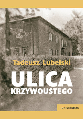 Ulica Krzywoustego Tadeusz Lubelski - okladka książki