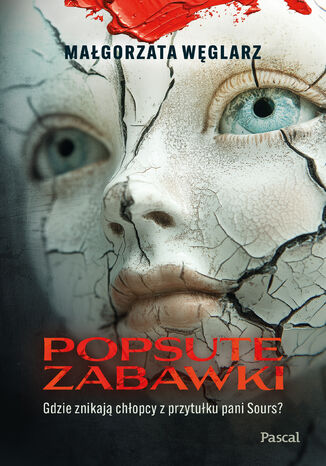 Popsute zabawki Małgorzata Węglarz - okladka książki