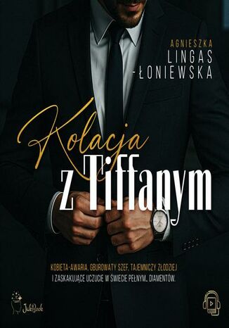 Kolacja z Tiffanym Agnieszka Lingas-Łoniewska - audiobook MP3