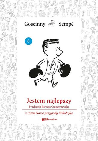 Jestem najlepszy z tomu Nowe przygody Mikołajka. Minibook René Goscinny, Jean-Jacques Sempé - okladka książki